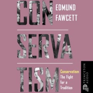 Conservatism audiobook, Edmund Fawcett