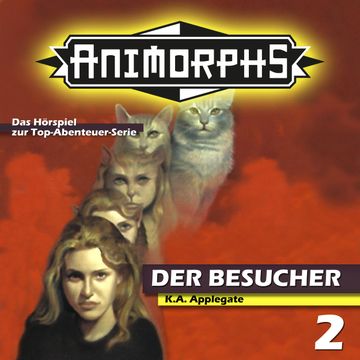 Der Besucher (Animorphs 2) audiobook, Katherine Applegate, Peter Mennigen