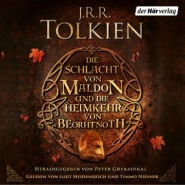 Die Schlacht von Maldon und Die Heimkehr von Beorhtnoth audiobook, J.R.R. Tolkien