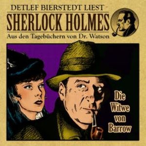 Die Witwe von Barrow - Sherlock Holmes, Gunter Arentzen