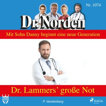 Dr. Lammers grosse Not (Dr. Norden 1074) audiobook, Patricia Vandenberg