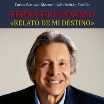 Fernando Panesso. Relato de mi destino audiobook, Carlos Gustavo Alvarez