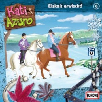 Folge 06: Eiskalt erwischt audiobook, Anna Benzing