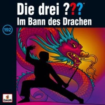 Folge 192: Die drei ??? im Bann des Drachen audiobook, André Minninger