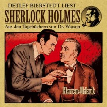 Herren-Urlaub - Sherlock Holmes audiobook, Erec von Astolat