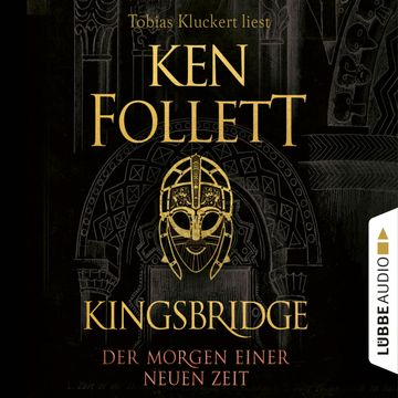 Kingsbridge - Der Morgen einer neuen Zeit audiobook, Ken Follett