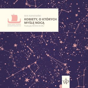 Kobiety, o których myślę nocą, Mia Kankimäki