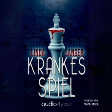 Krankes Spiel audiobook, Linda Langer
