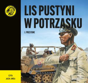 Lis pustyni w potrzasku, J. Prestone