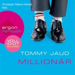 Millionär, Tommy Jaud