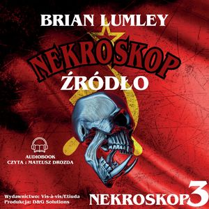 Nekroskop. Źródło, Brian Lumley