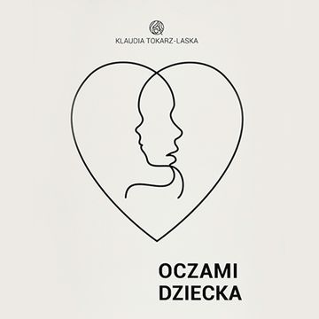 Oczami Dziecka audiobook, Klaudia Tokarz-Laska