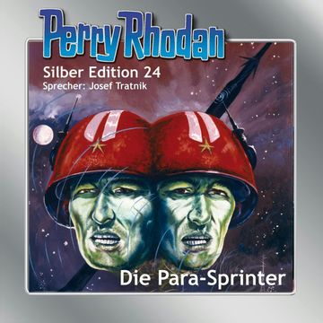 Die Para-Sprinter (Perry Rhodan Silber Edition 24) audiobook, Kurt Mahr