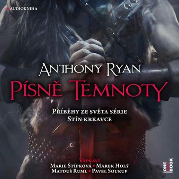 Písně temnoty: Příběhy ze světa série Stín krkavce audiobook, Anthony Ryan