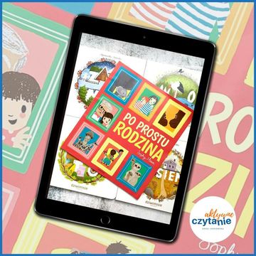 Po prostu rodzina (Wiek 2-4 lata) audiobook, Anna Jankowska