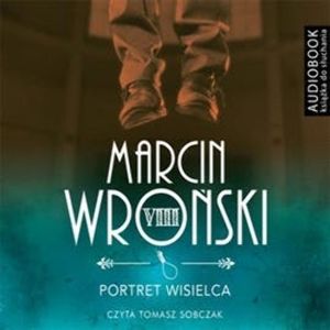 Portret wisielca, Marcin Wroński