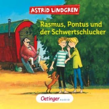 Rasmus, Pontus und der Schwertschlucker audiobook, Astrid Lindgren