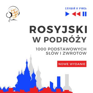 Rosyjski w podróży. 1000 podstawowych słów i zwrotów. Nowe wydanie, Dorota Guzik