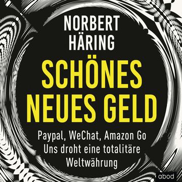 Schönes neues Geld audiobook, Norbert Häring