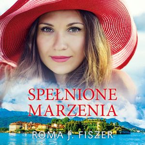 Spełnione marzenia, Roma J. Fiszer