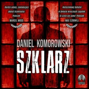 Szklarz, Daniel Komorowski