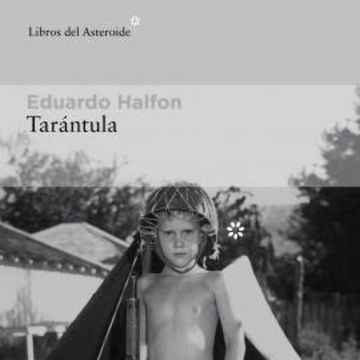 Tarántula audiobook, Eduardo Halfon