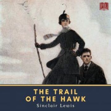 The Trail of the Hawk audiobook, Sinclair Lewis