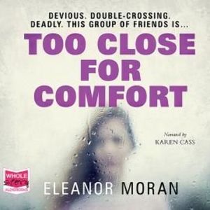 Too Close For Comfort, Eleanor Moran
