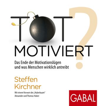 Totmotiviert? audiobook, Steffen Kirchner