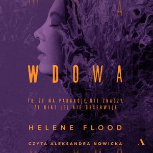 Wdowa, Helene Flood