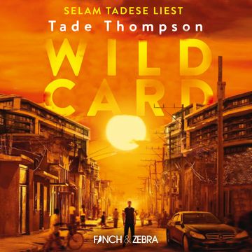 Wild Card (Ungekürzt) audiobook, Tade Thompson.
