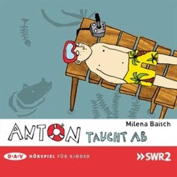 Anton taucht ab audiobook, Milena Baisch