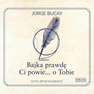 Bajka prawdę Ci powie… o Tobie audiobook, Jorge Bucay