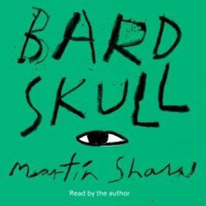 Bardskull (unabridged), Martin Shaw