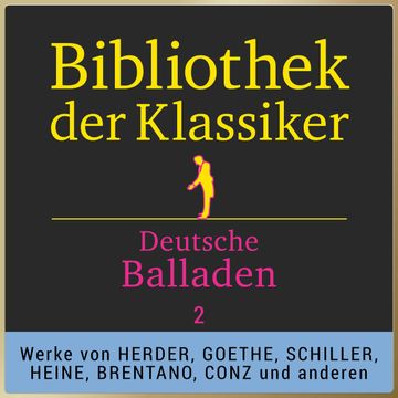 Bibliothek der Klassiker: Deutsche Balladen 2 audiobook, Johann Gottfried Herder
