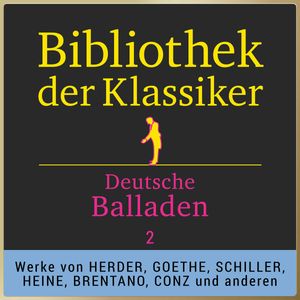 Bibliothek der Klassiker: Deutsche Balladen 2, Johann Gottfried Herder