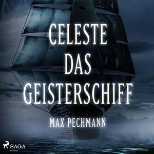 Celeste - das Geisterschiff, Max Pechmann