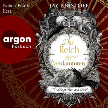 Das Reich der Verdammten - A Tale of Pain and Hope - Das Reich der Vampire, Band 2 (Ungekürzte Lesung) audiobook, Jay Kristoff
