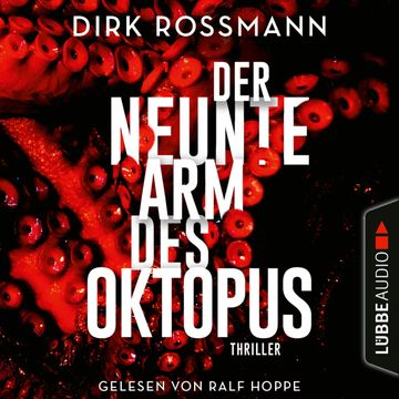 Der neunte Arm des Oktopus audiobook, Dirk Rossmann