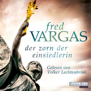 Der Zorn der Einsiedlerin, Fred Vargas