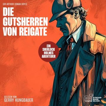 Die Gutsherren von Reigate audiobook, Sir Arthur Conan Doyle