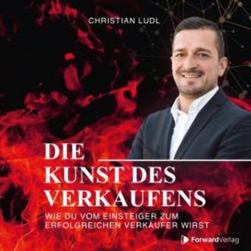 Die Kunst des Verkaufens audiobook, Christian Ludl
