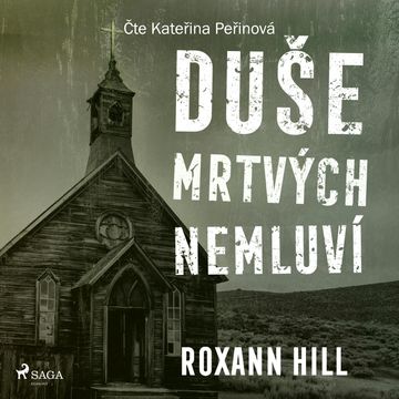 Duše mrtvých nemluví audiobook, Roxann Hill