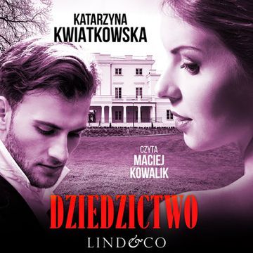 Dziedzictwo, Katarzyna Kwiatkowska