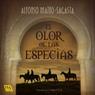 El olor de las especias audiobook, Alfonso Mateo-Sagasta