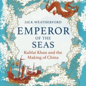 Emperor of the Seas, Jack Weatherford
