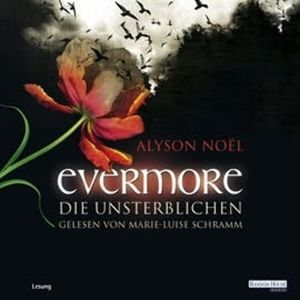 Evermore. Die Unsterblichen, Alyson Noël