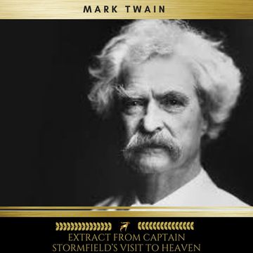 Extract from Captain Stormfield's Visit to Heaven audiobook, Mark Twain