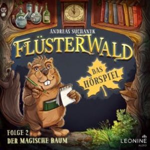Flüsterwald - Das Hörspiel: Der magische Baum (Folge 2), Andreas Suchanek