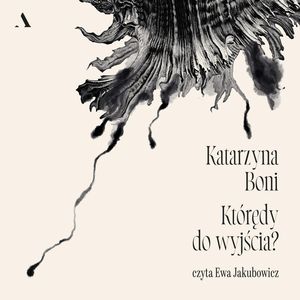 Którędy do wyjścia?, Katarzyna Boni